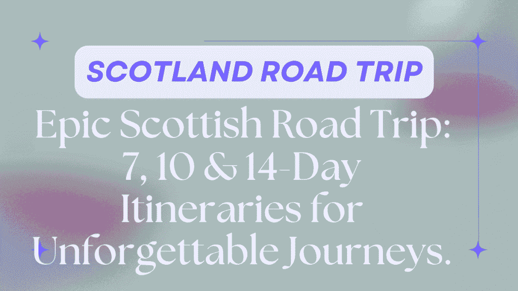 Scotland road trip
