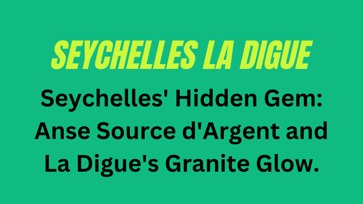 Seychelles La Digue