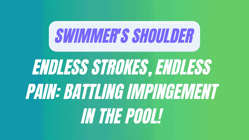 Swimmer's Shoulder