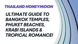 Thailand Honeymoon