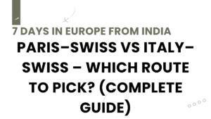 7 Days in Europe from India