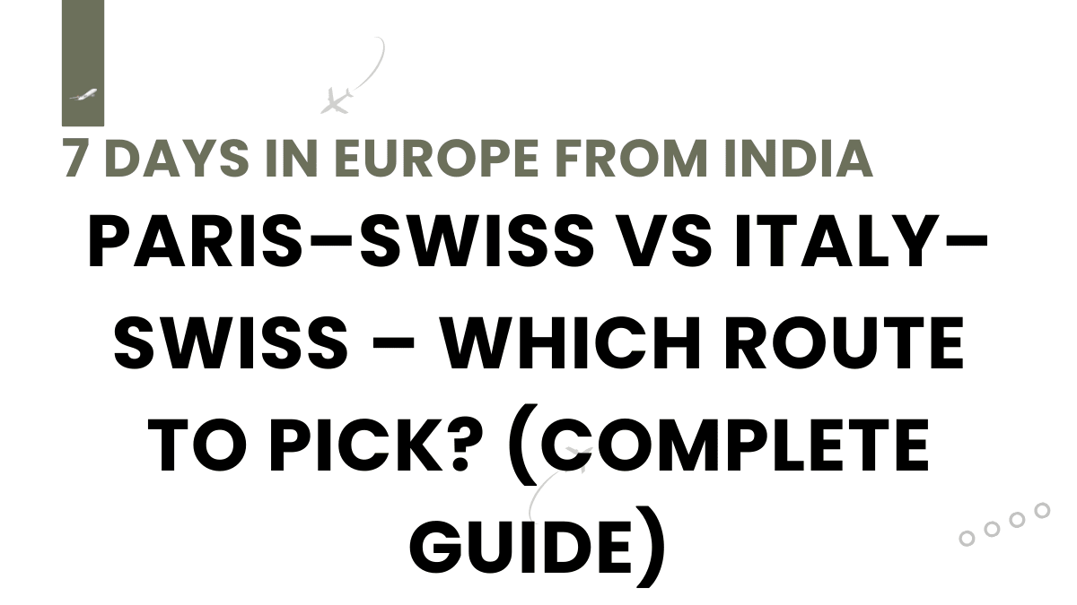 7 Days in Europe from India