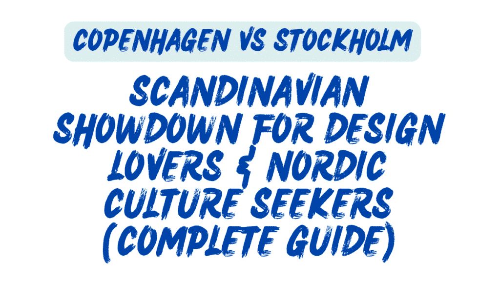 Copenhagen vs Stockholm