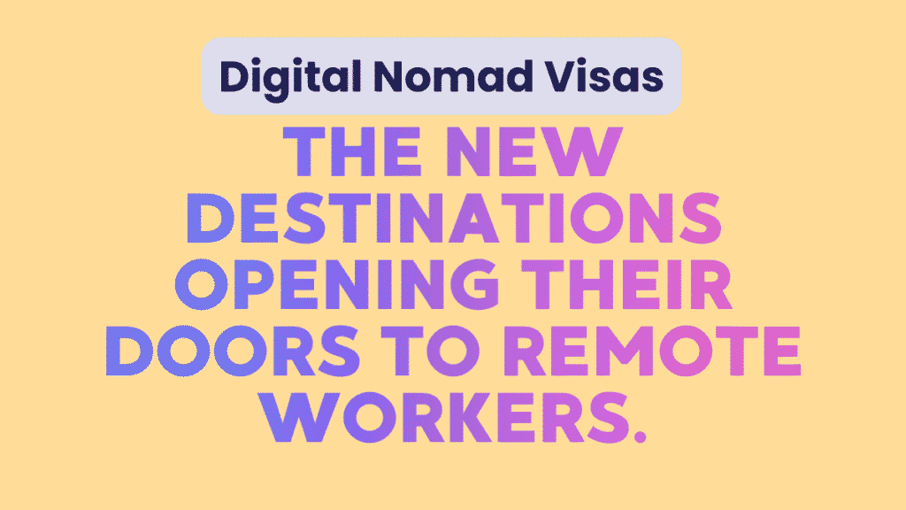 Digital Nomad Visas