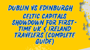 Dublin vs Edinburgh