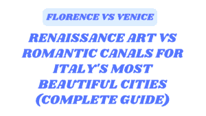 Florence vs Venice
