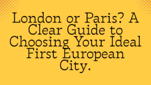 London or Paris