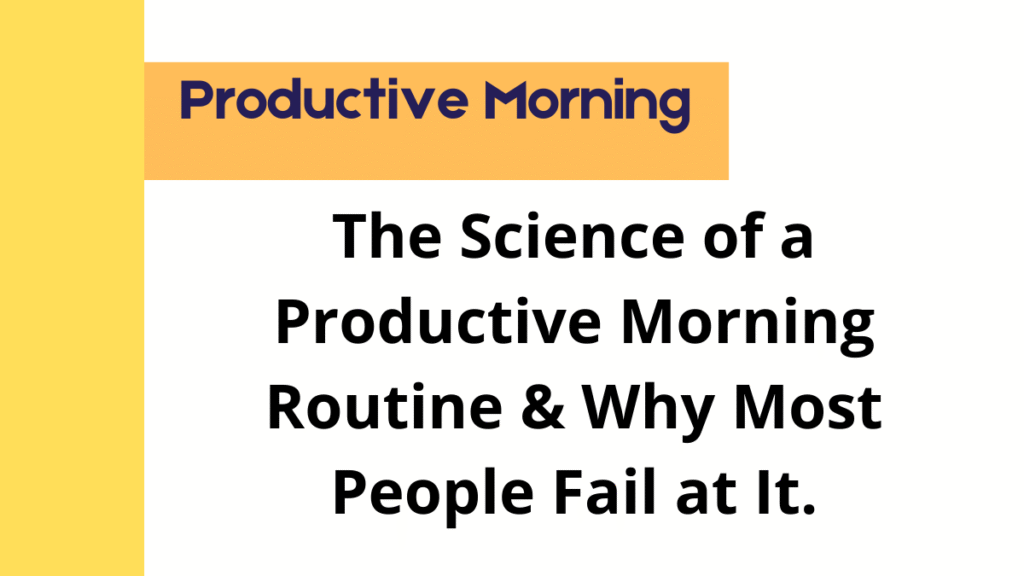 Productive Morning Routine