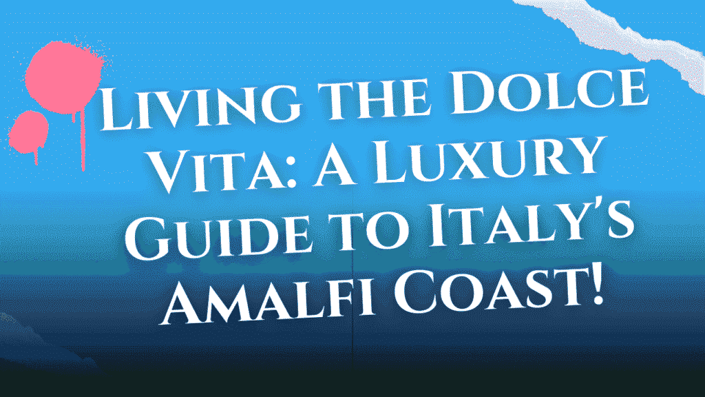 Italy's Amalfi Coast