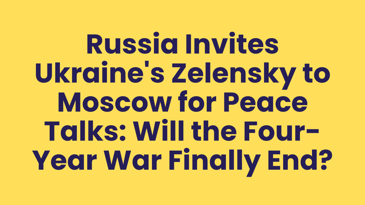 Russia Invites Ukraine