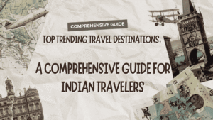Trending Travel Destinations