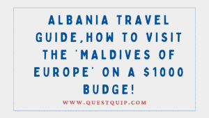 Albania Travel Guide: How to Visit the ‘Maldives of Europe’ on a $1000 Budget 3 Albania Travel Guide