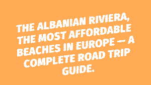 Albanian Riviera: