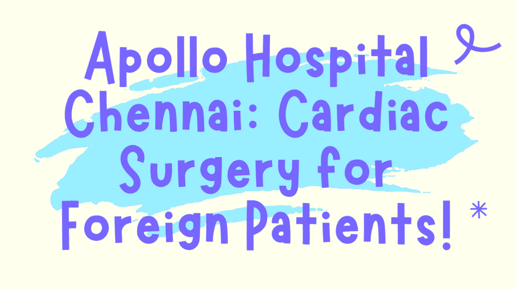 Apollo Hospital Chennai