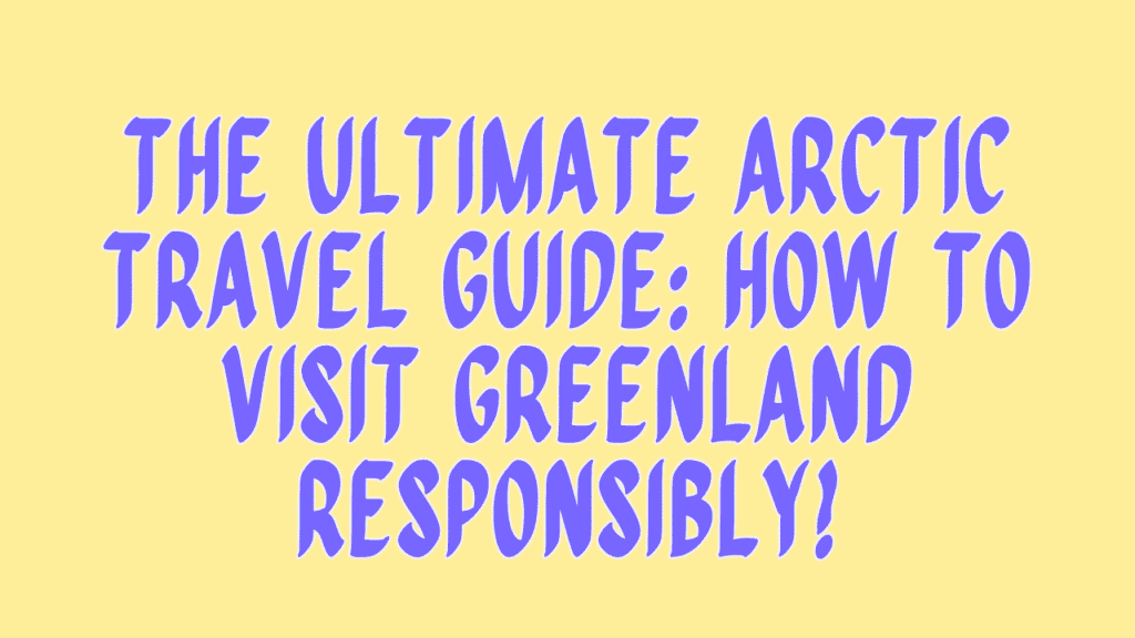 Arctic Travel Guide