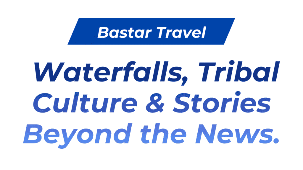 Bastar Travel Guide