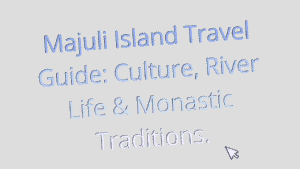 Majuli Island