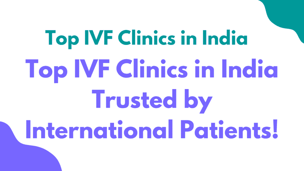 Top IVF Clinics in India