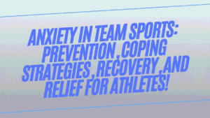 Anxiety in Team Sports