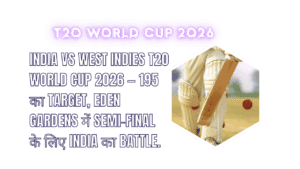 India vs West Indies T20 WORLD CUP 2026