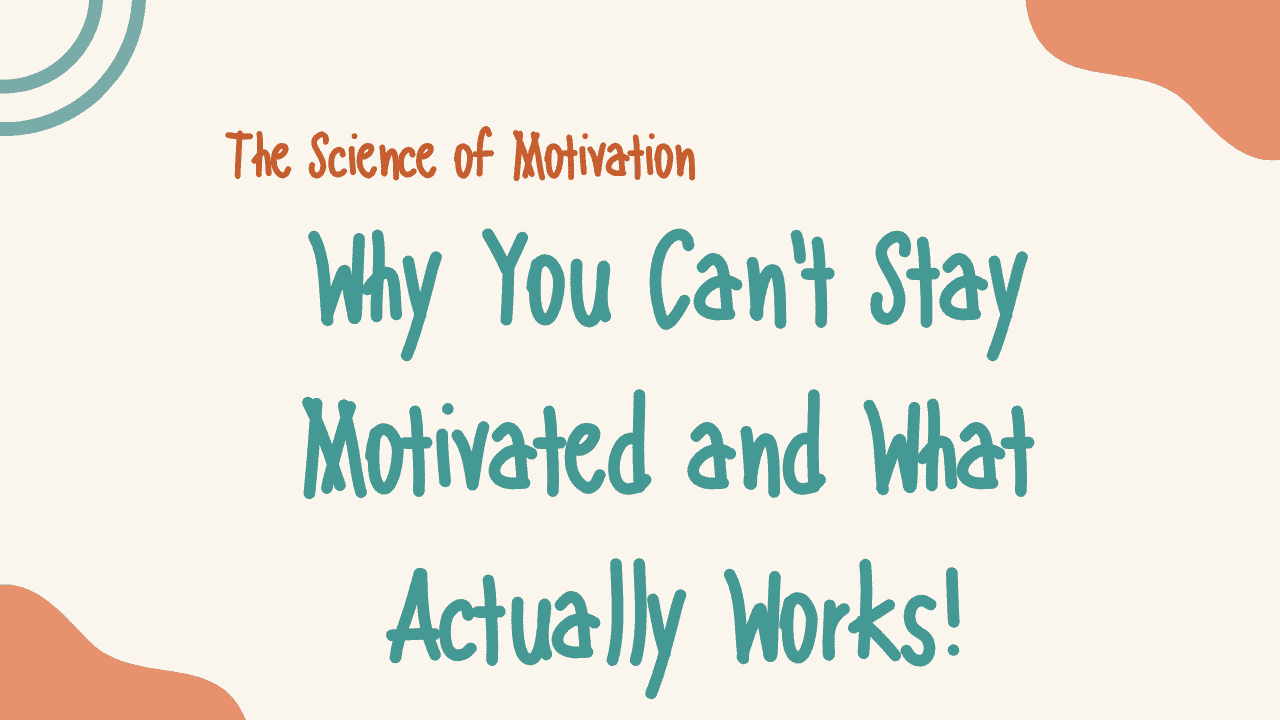 The Science of Motivation