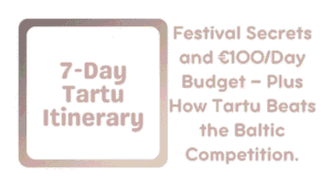 Your Perfect 7-Day Tartu Itinerary with 2026 Festival Secrets and €100/Day Budget — Plus How Tartu Beats the Baltic Competition 15 7-Day Tartu Itinerary