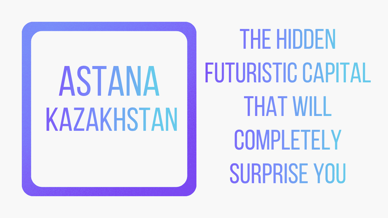 Astana Kazakhstan