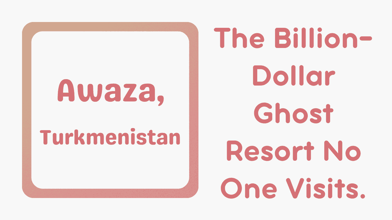 Awaza Turkmenistan