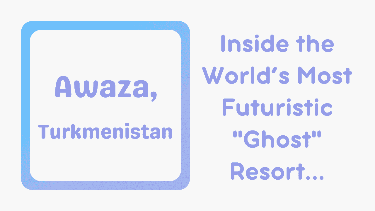 Awaza, Turkmenistan