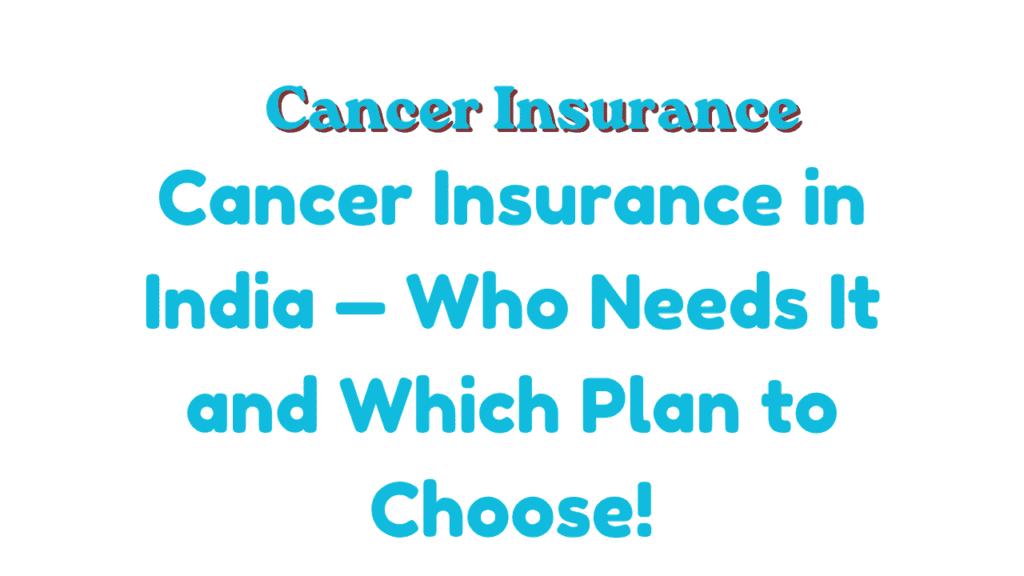 Cancer Insurance
