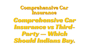 Comprehensive Car Insurance