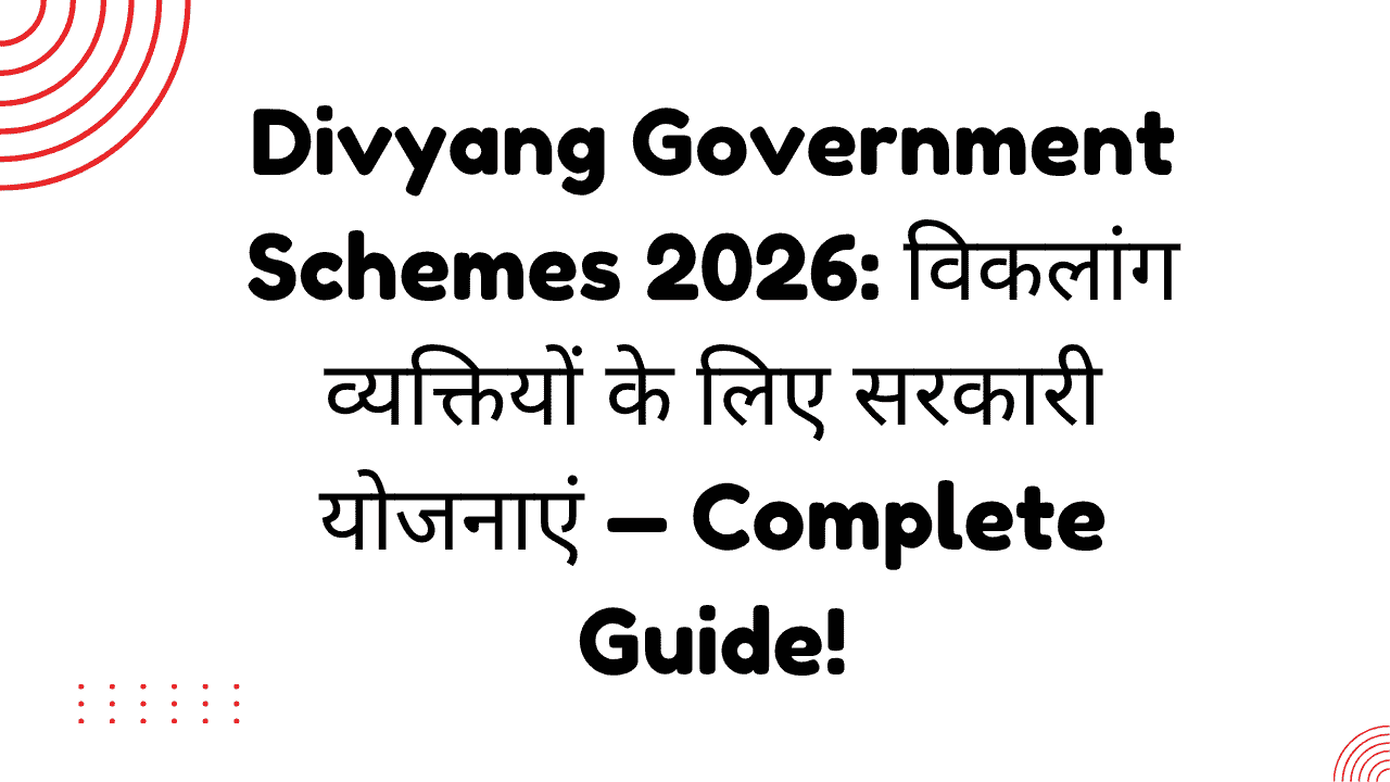 Divyang Government Schemes