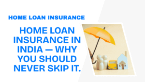 Home Loan Insurance