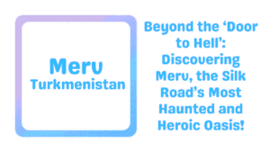 Merv Turkmenistan