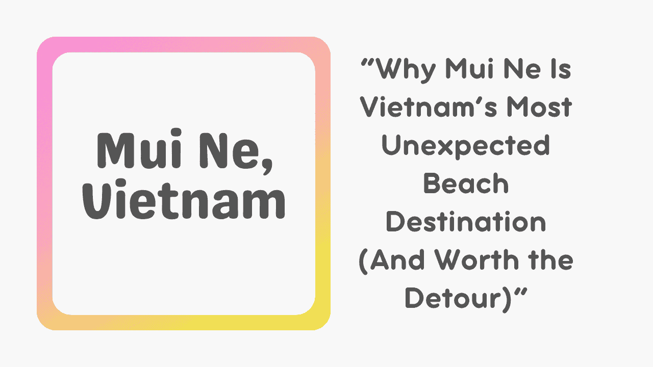 Mui Ne, Vietnam