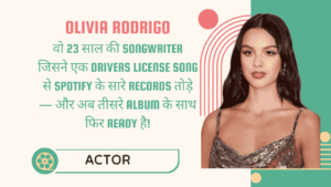 Olivia Rodrigo music rise biography: वो 23 साल की Songwriter जिसने एक Drivers License Song से Spotify के सारे Records तोड़े — और अब तीसरे Album के साथ फिर Ready है! 9 Olivia Rodrigo