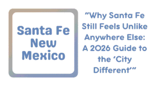 Santa Fe New Mexico
