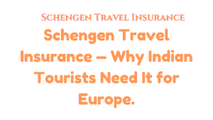 Schengen Travel Insurance