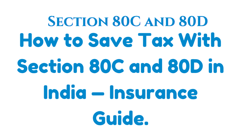 Section 80C and 80D