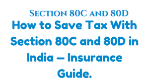 Section 80C and 80D