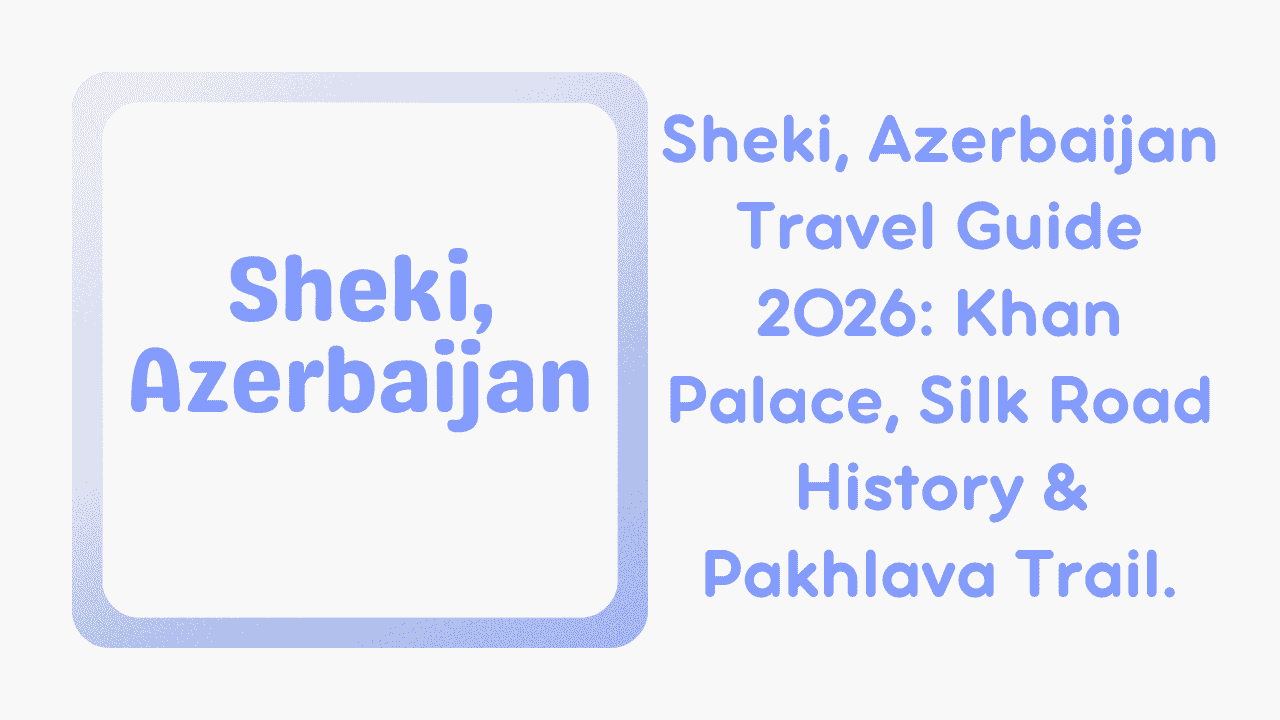 Sheki, Azerbaijan