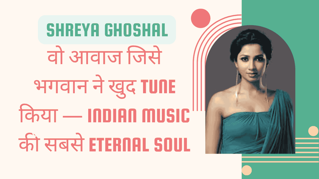 Shreya Ghoshal