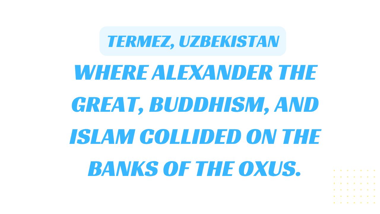 Termez, Uzbekistan