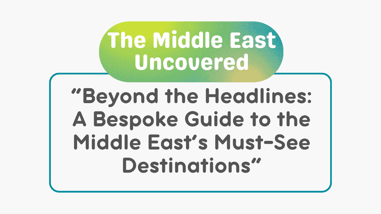 The Middle East Uncovered