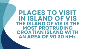 Vis Island, Croatia: How to Experience Croatia Without the Hvar Crowds 6 Vis Island, Croatia