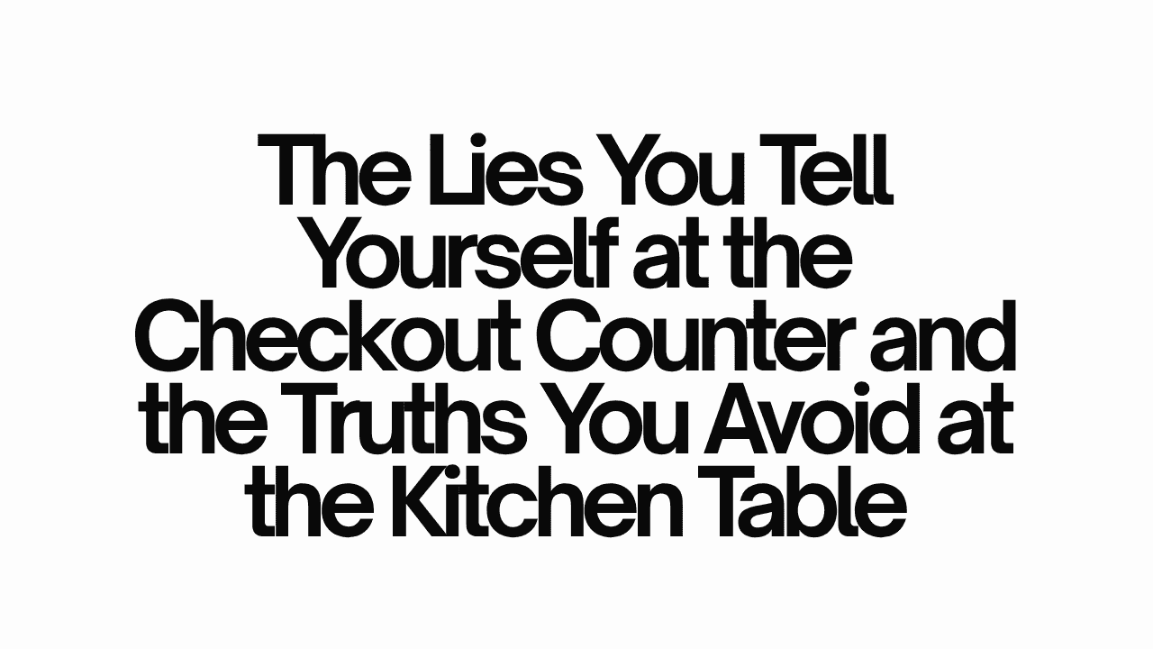 tell Yourself at the Checkout Counter