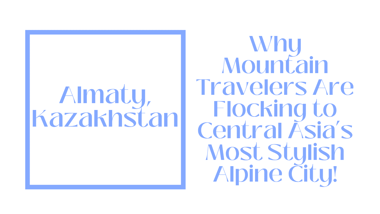 Almaty, Kazakhstan