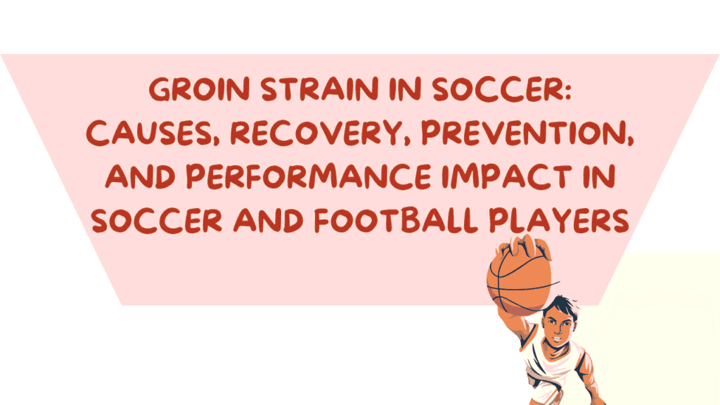 Groin Strain in Soccer