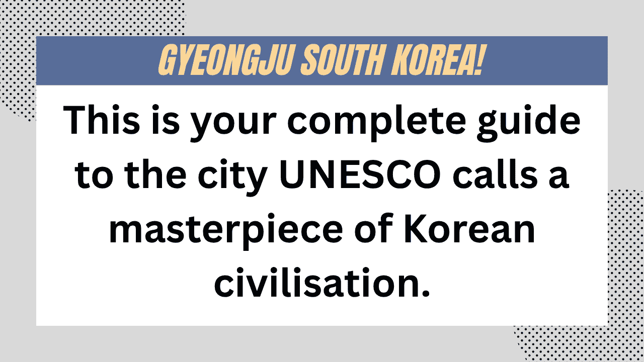Gyeongju South Korea
