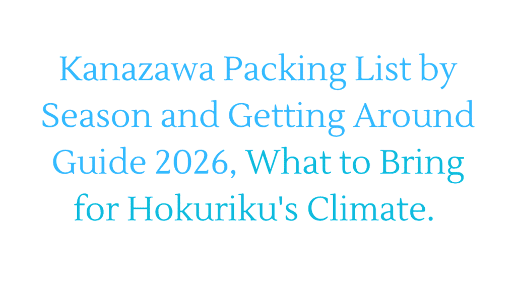 Kanazawa Packing List